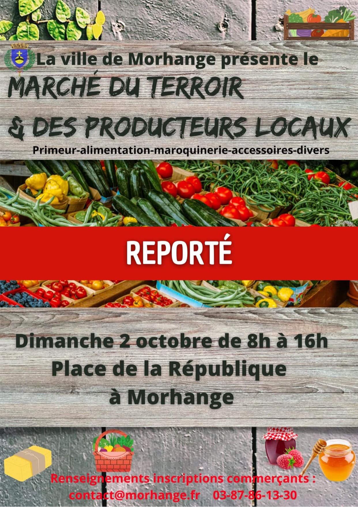 Le marché du dimanche prévu le 2 octobre est reporté à une date ultérieure.